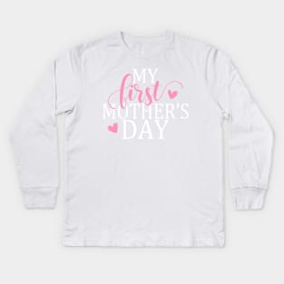 Simple and Elegant My First Mother's Day Calligraphy Quote Kids Long Sleeve T-Shirt